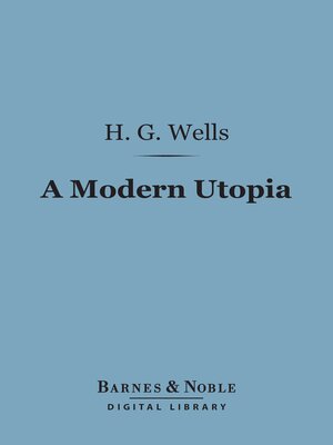 cover image of A Modern Utopia (Barnes & Noble Digital Library)